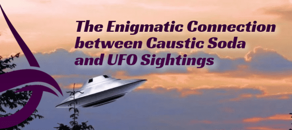 UFO and caustic soda