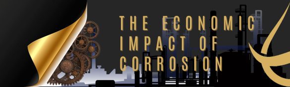 The Economic Impact of Corrosion