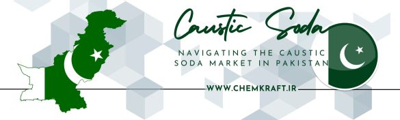 Navigating the Caustic Soda Market in Pakistan