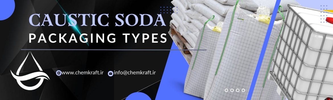 packaging types Caustic Soda packaging types