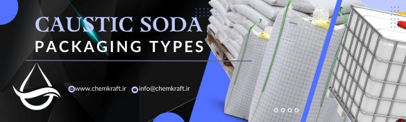 Caustic Soda packaging types