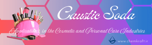 caustic soda applications in cosmetics